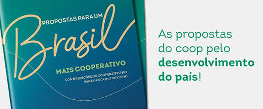 Cooperativismo: a força necessária para impulsionar o Brasil
