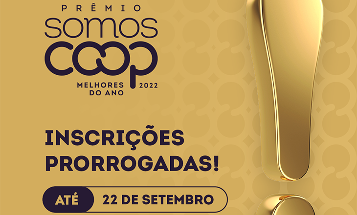 Prêmio SomosCoop Melhores do Ano tem inscrições prorrogadas até 22 de setembro