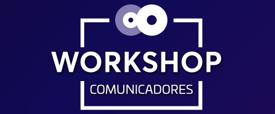 Vem aí o Workshop de Comunicadores 2022