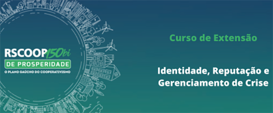 Inscrições abertas para o curso “Identidade, Reputação e Gerenciamento de Crise”